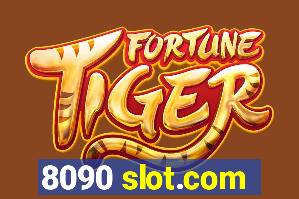 8090 slot.com